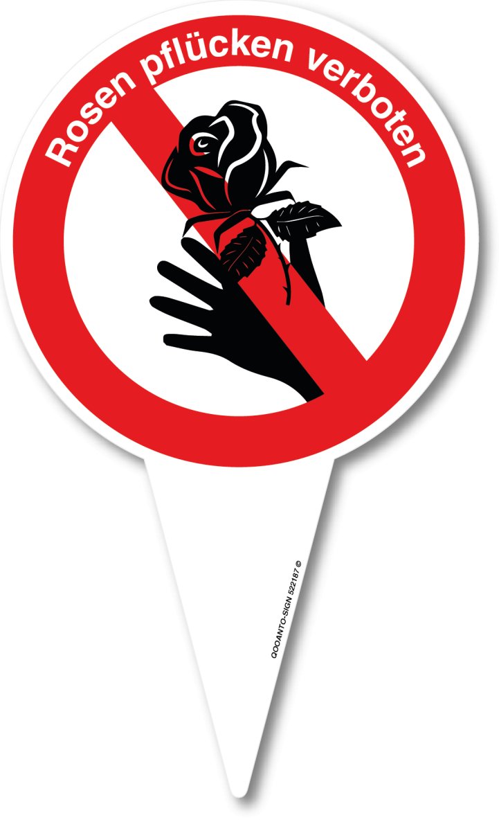 Rosen pflücken verboten Steckschild mit Erdspiess aus Alu-Verbund mit UV-Schutz - QOOANTO-SIGN