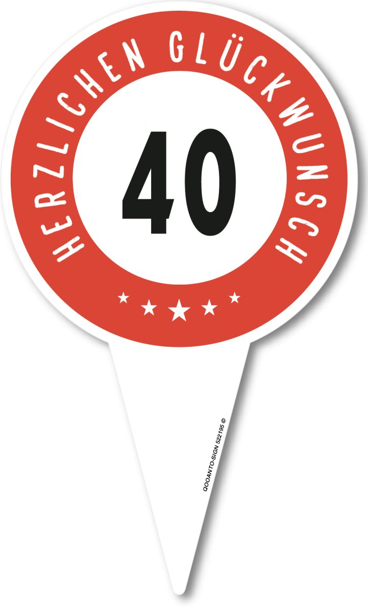 40 Geburtstagsschild mit Text "Herzlichen Glückwunsch" als Steckschild mit Erdspiess aus Alu-Verbund mit UV-Schutz - QOOANTO-SIGN