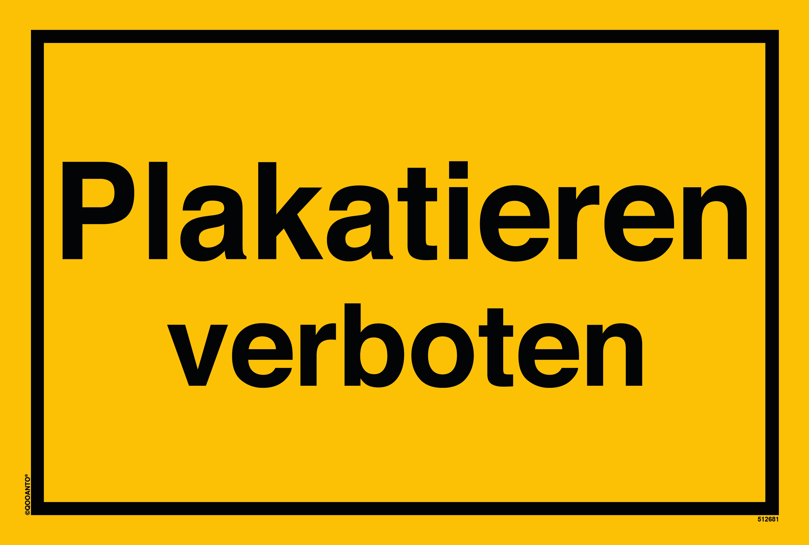 Plakatieren verboten, gelb, Schild oder Aufkleber