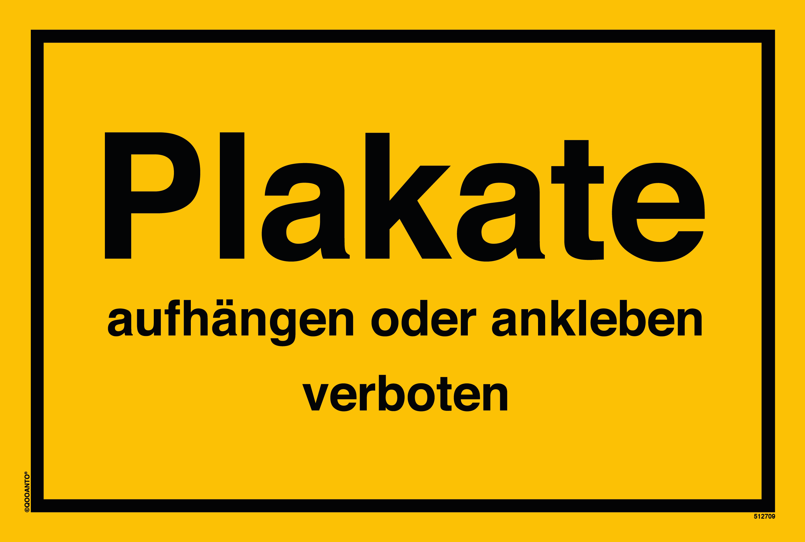 Plakate aufhängen oder ankleben verboten, gelb, Schild