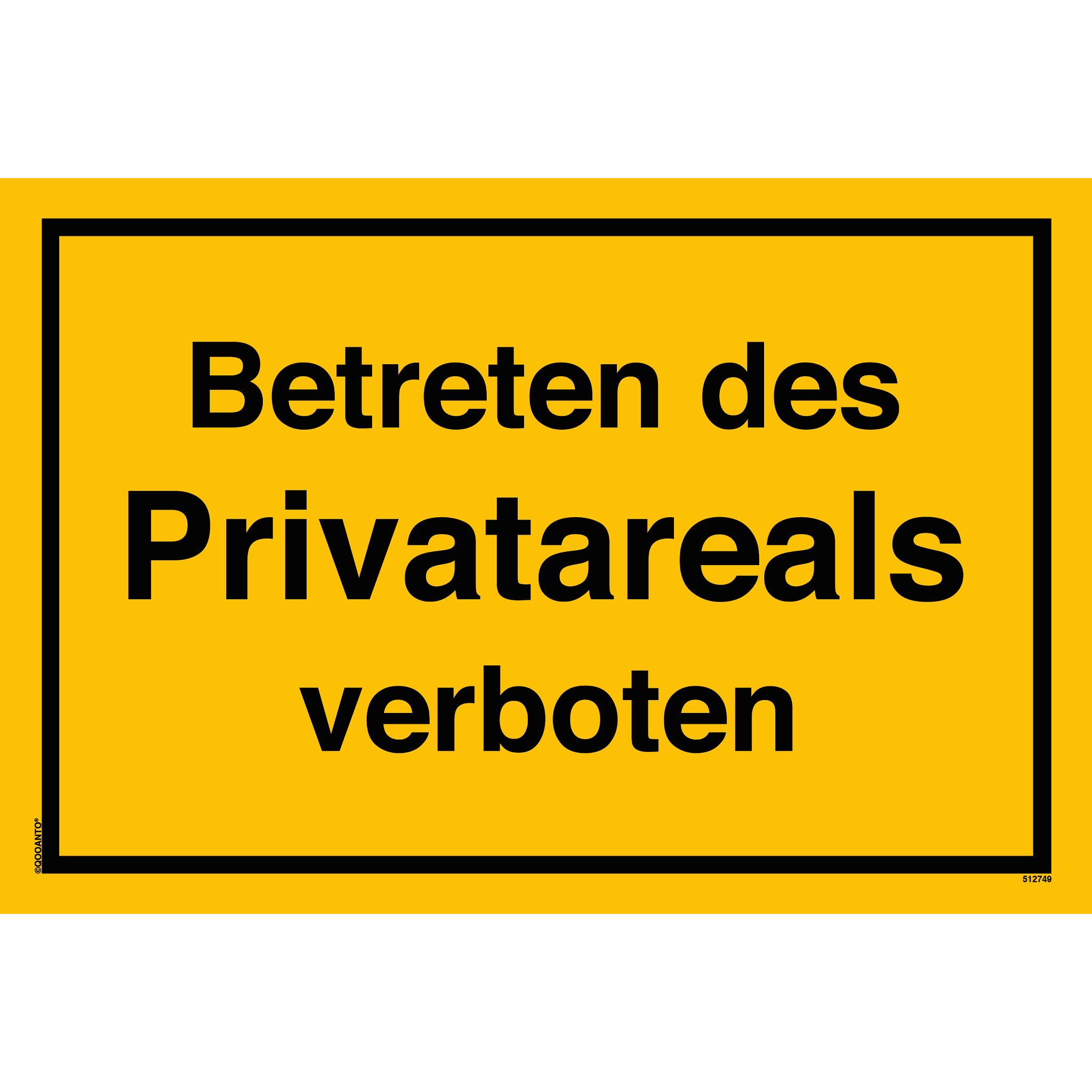Betreten des Privatareals verboten, gelb, Schild