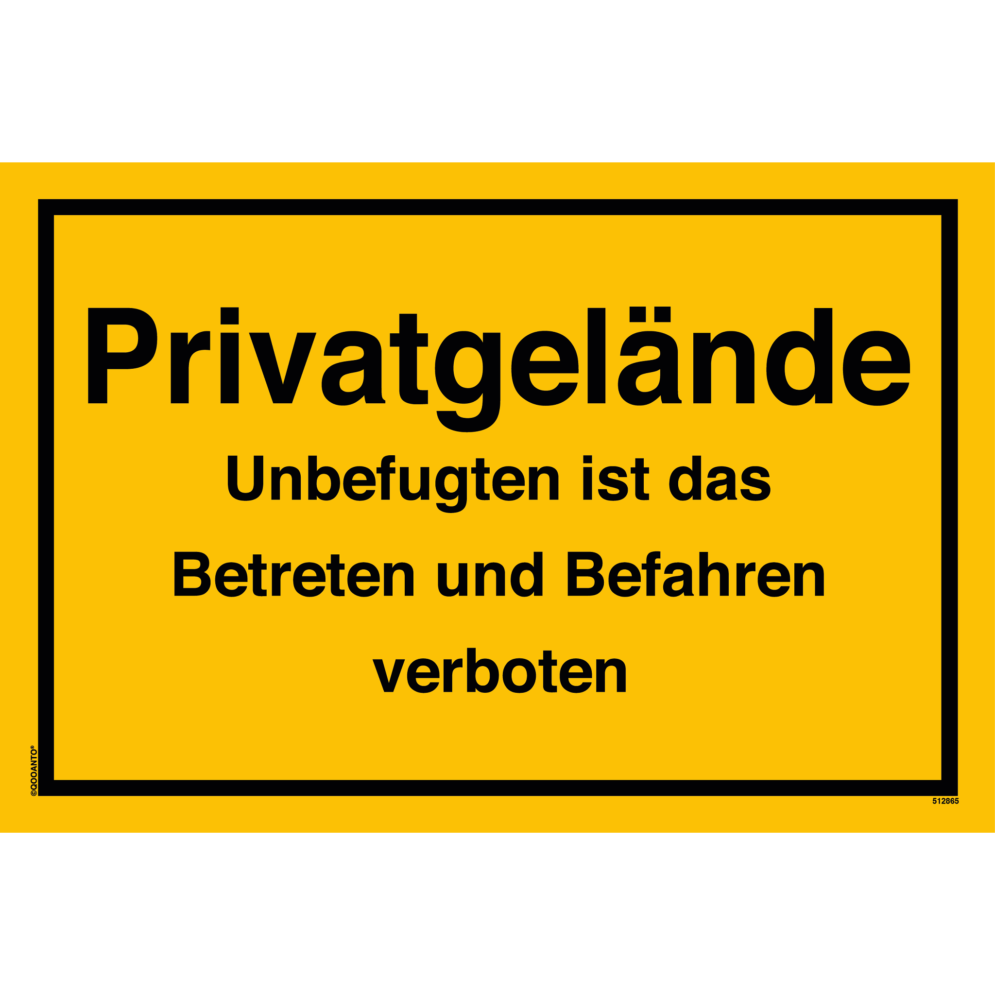 Privatgelände Unbefugten ist das Betreten und Befahren verboten, gelb, Schild oder Aufkleber