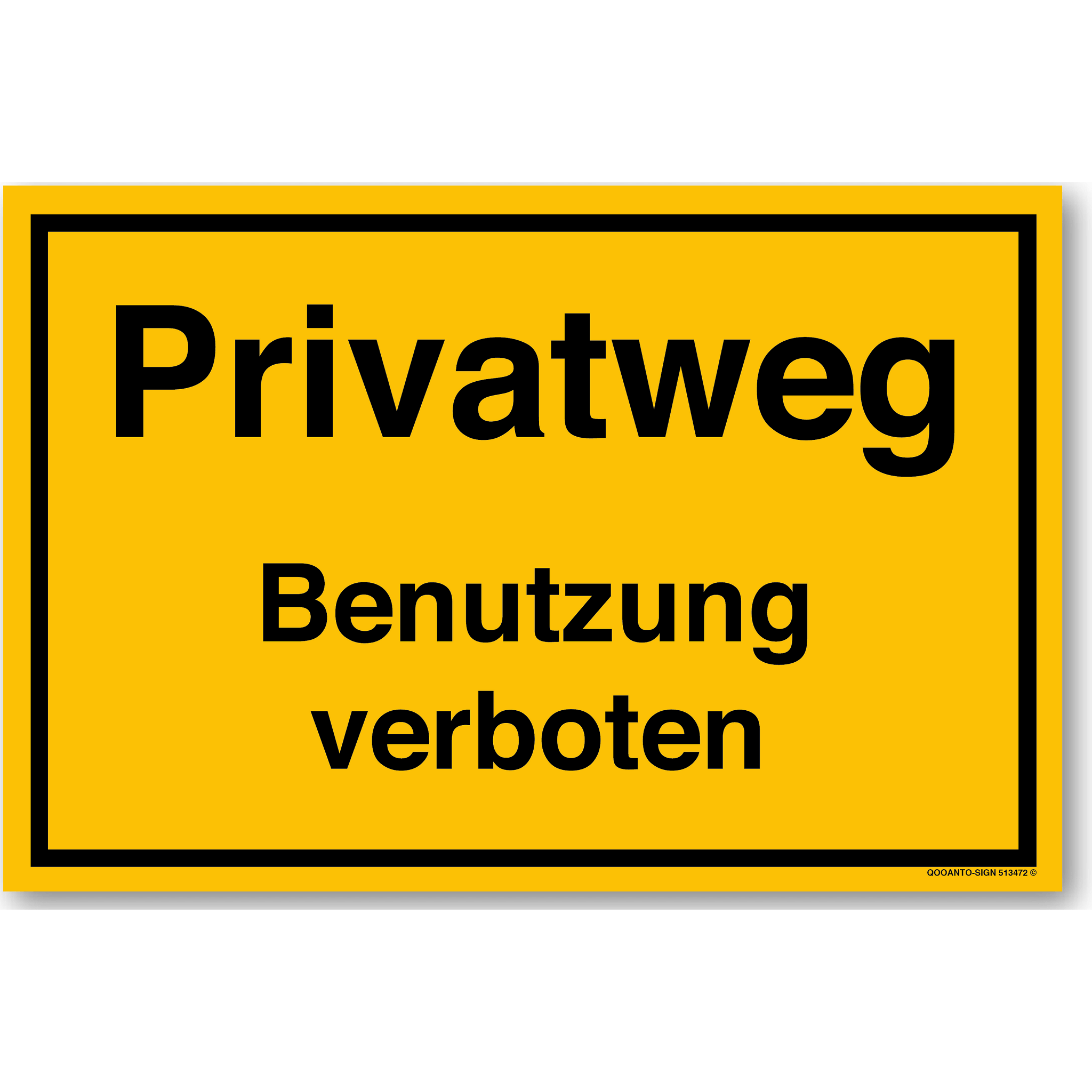 Privatweg Benutzung verboten, gelb, Schild oder Aufkleber