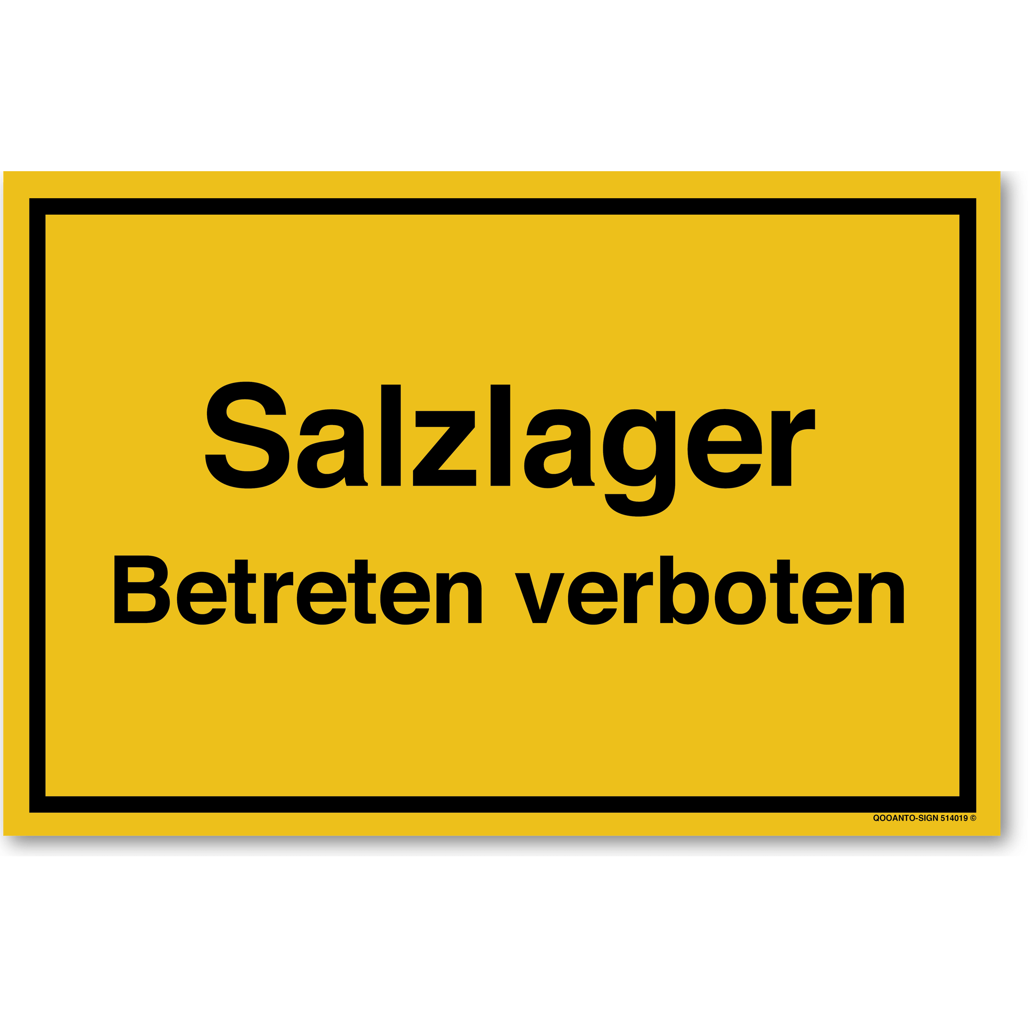Salzlager Betreten verboten, gelb, Schild