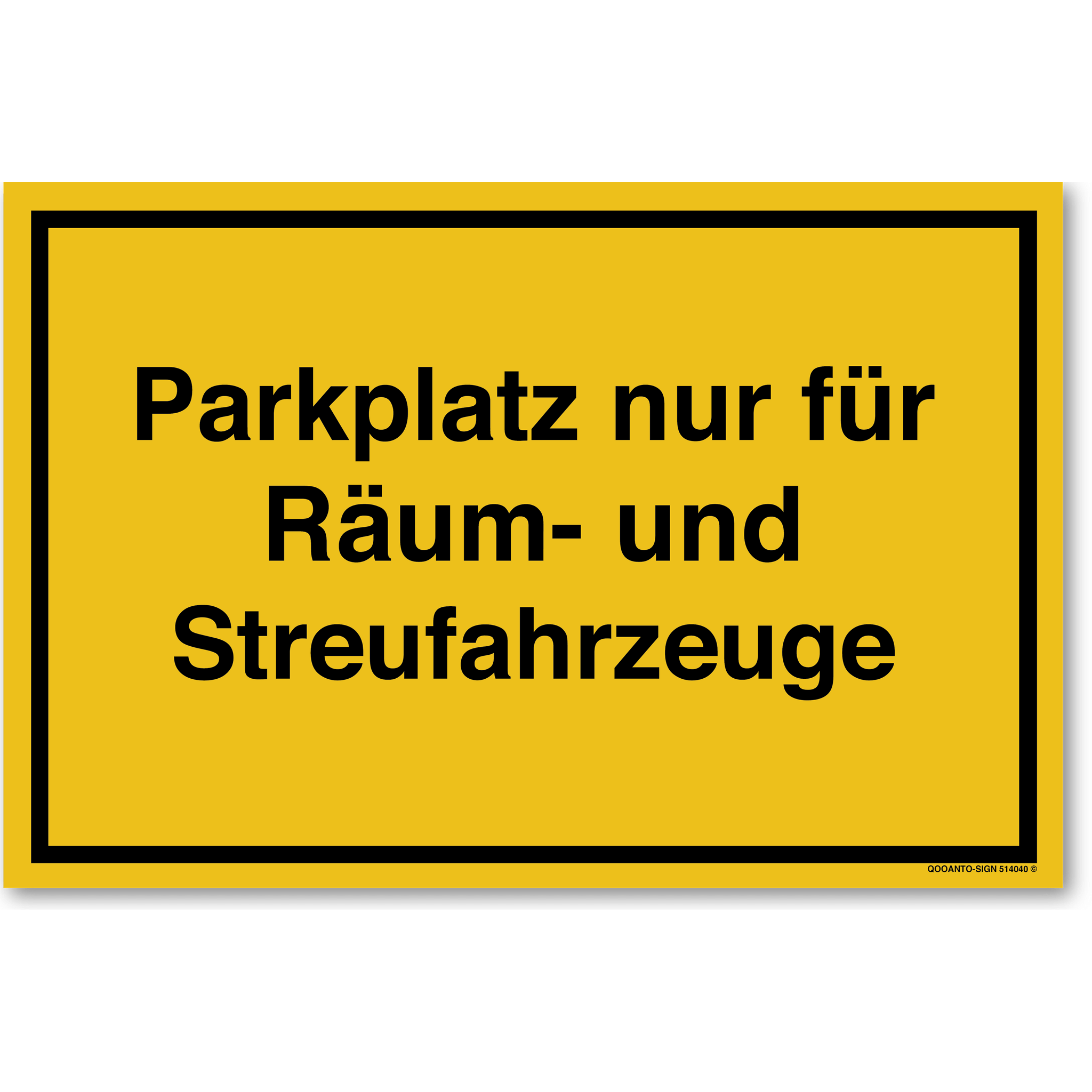 Parkplatz nur für Räum- und Streufahrzeuge, gelb, Schild