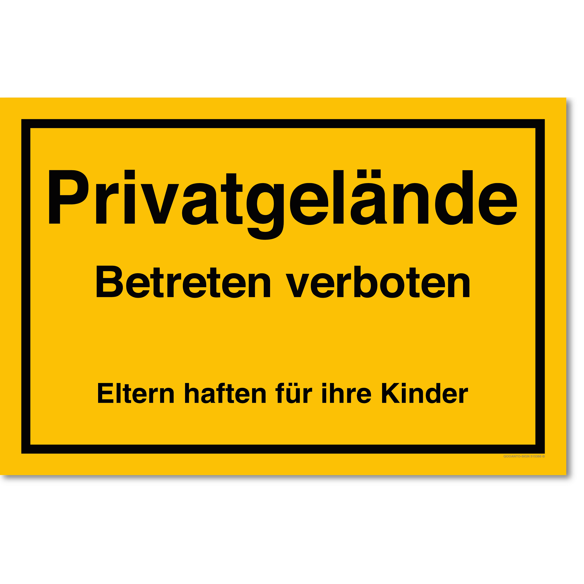 Privatgelände Betreten verboten Eltern haften für ihre Kinder, gelb, Schild