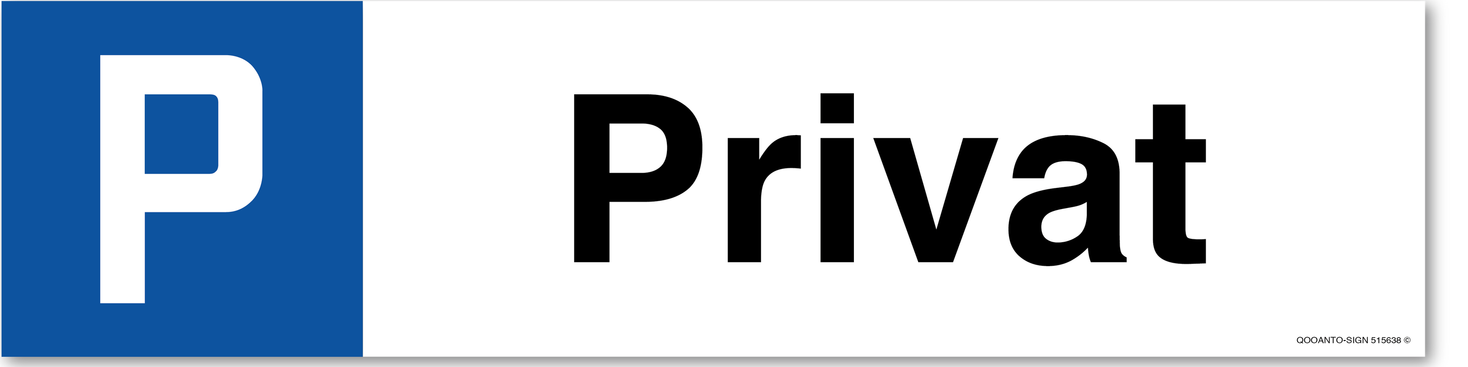 Privat, Schild