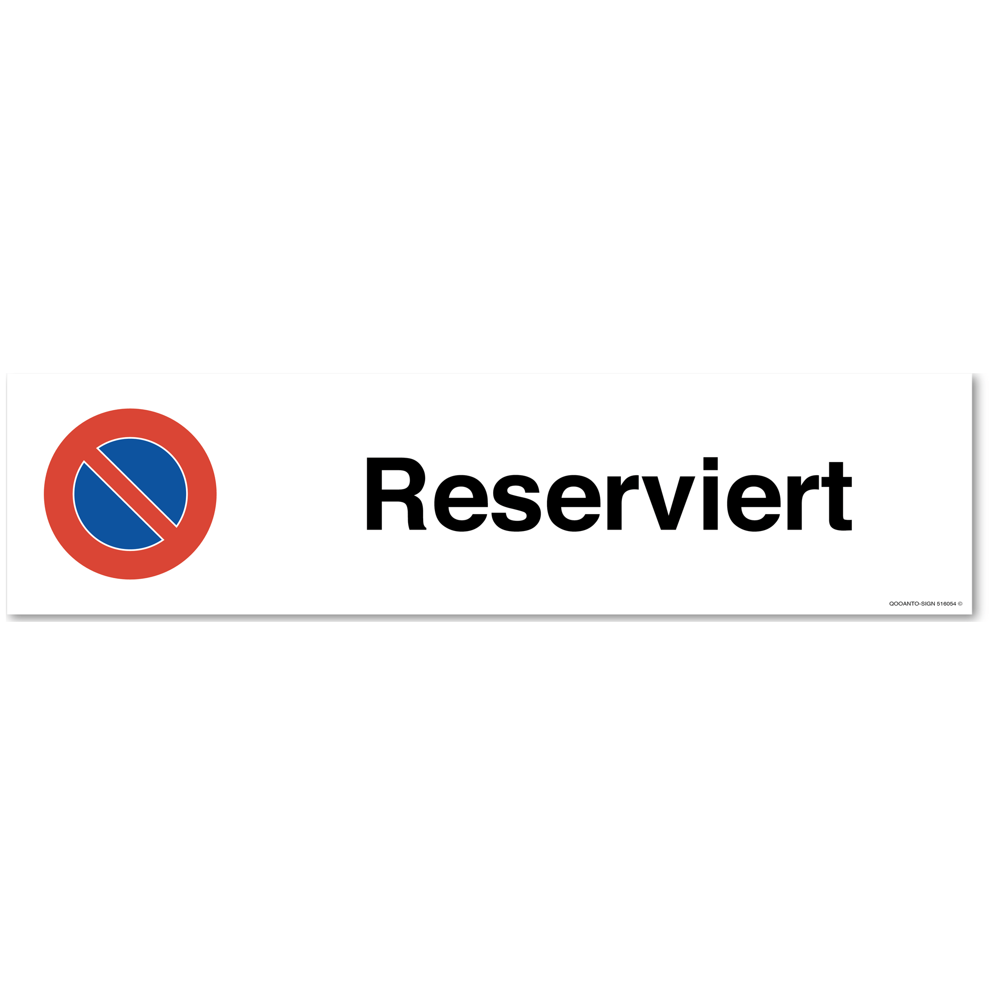 Reserviert - Parkplatzverbotsschild