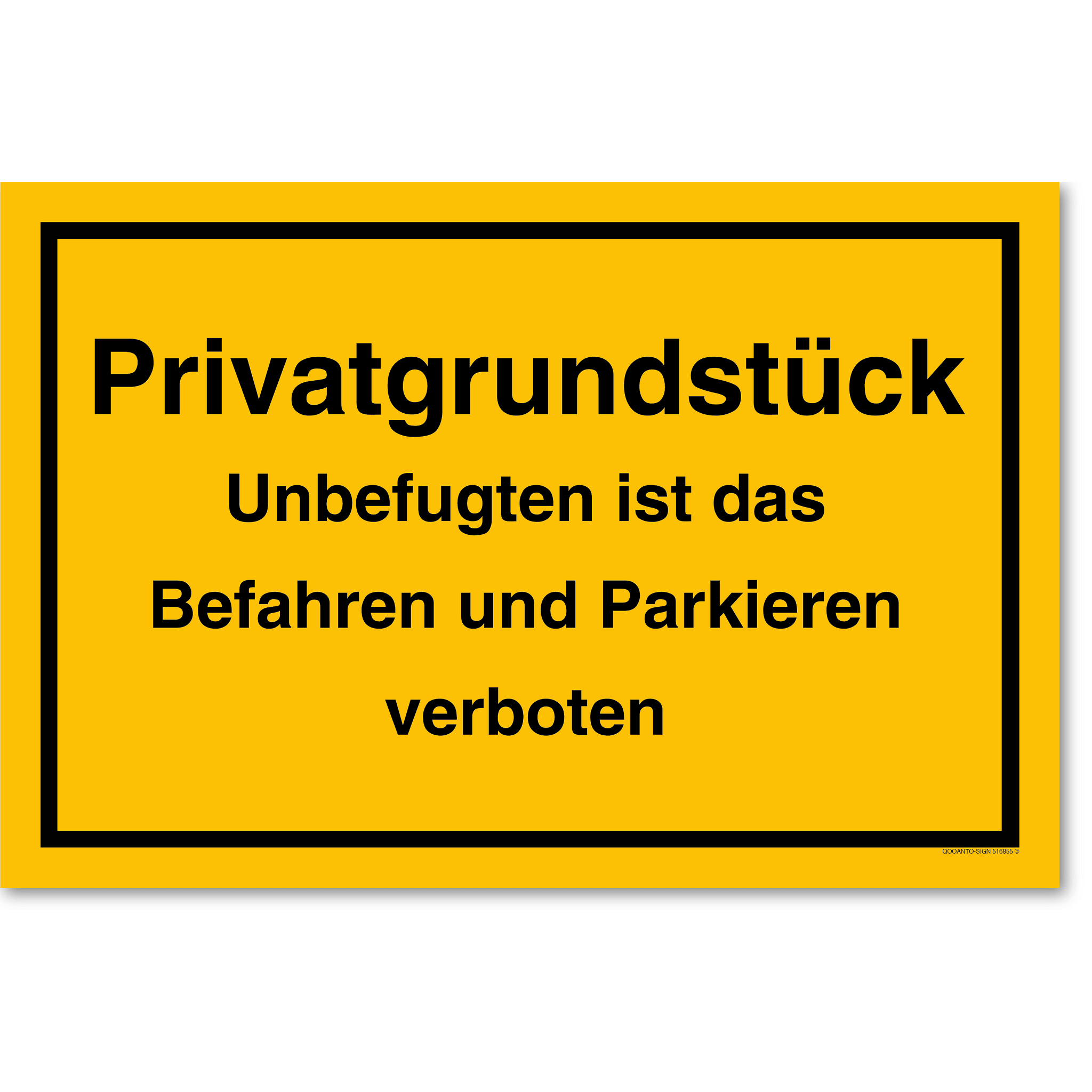 Privatgrundstück Unbefugten ist das Befahren und Parkieren verboten, gelb, Schild