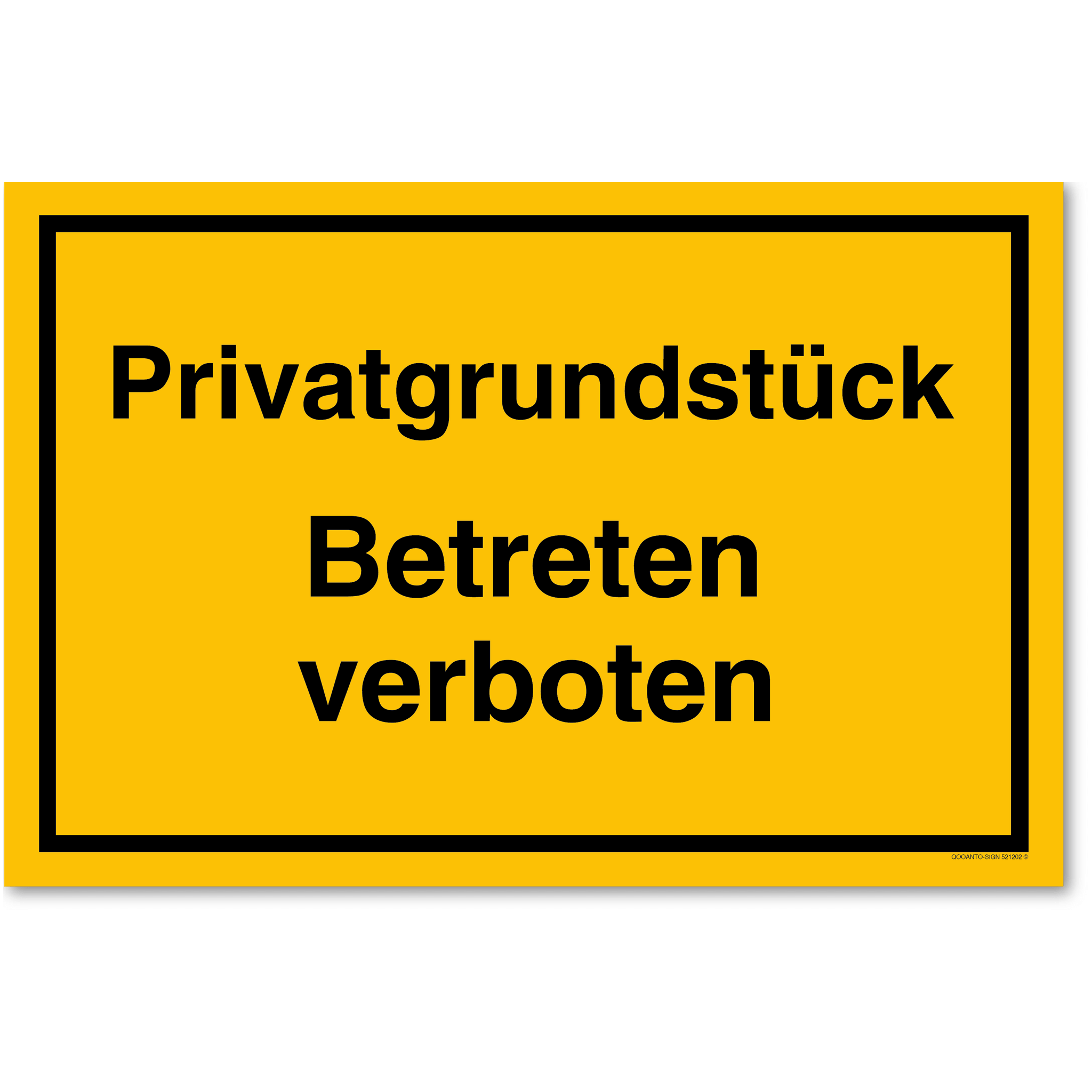 Privatgrundstück Betreten verboten, gelb, Schild