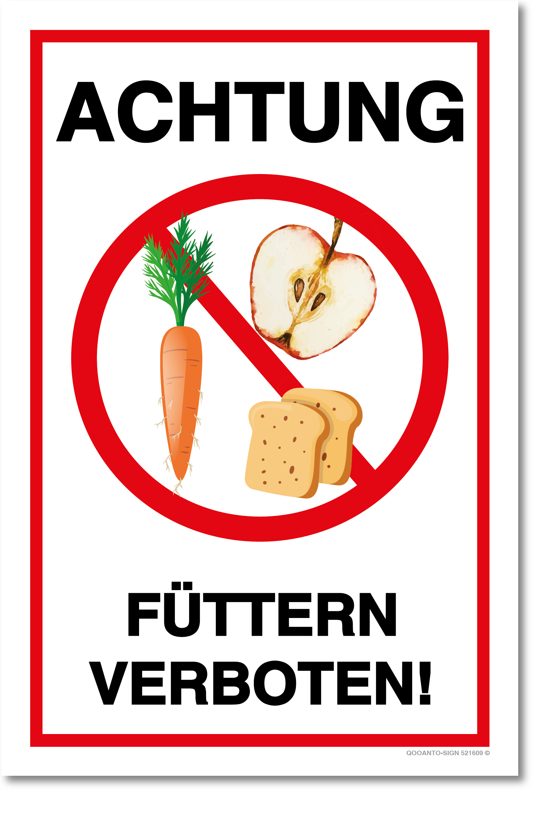 Achtung Füttern verboten, Füttern verboten Schild, aus Alu-Verbund, mit UV-Schutz
