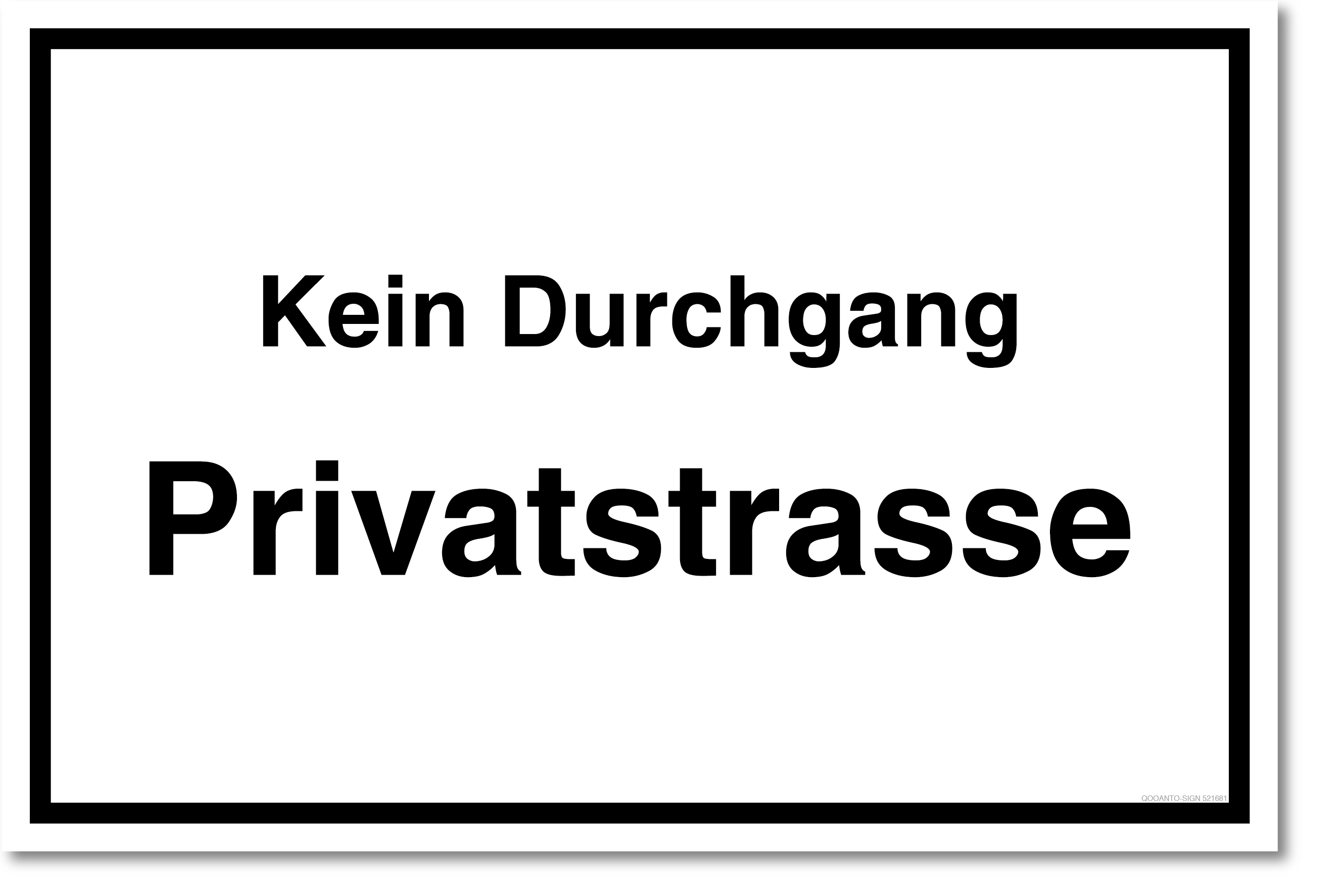 Privatstrasse Schild, Privatstrasse Kein Durchgang, aus Alu-Verbund, mit UV-Schutz