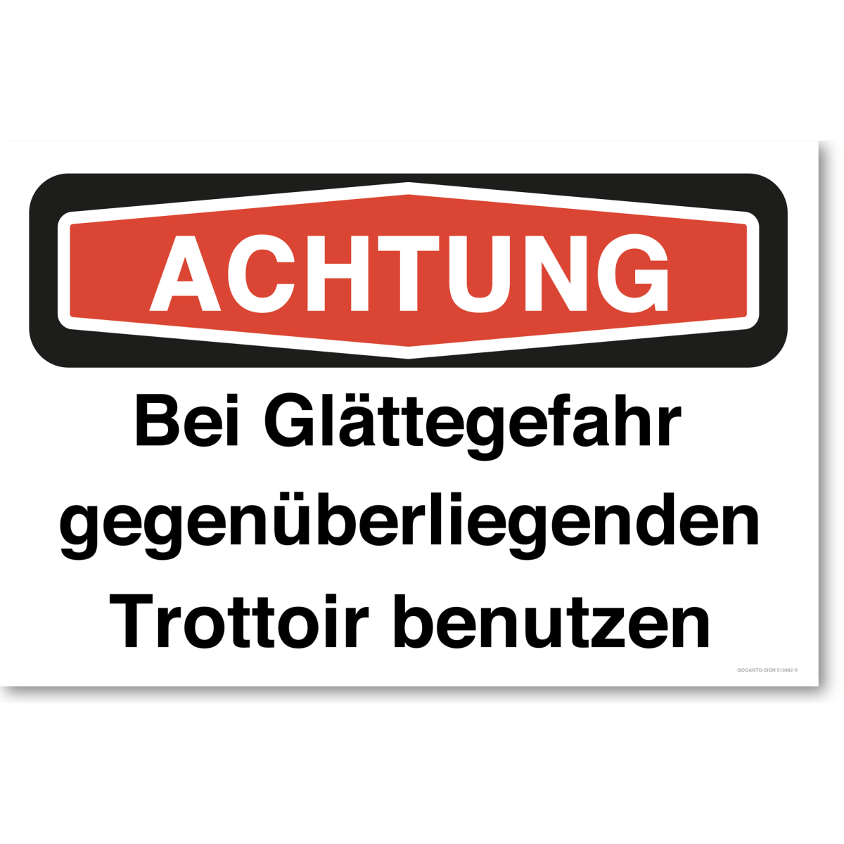 Achtung Bei Glättegefahr Gegenüberliegenden Trottoir Benützen Schild aus Alu-Verbund mit UV-Schutz - QOOANTO-SIGN