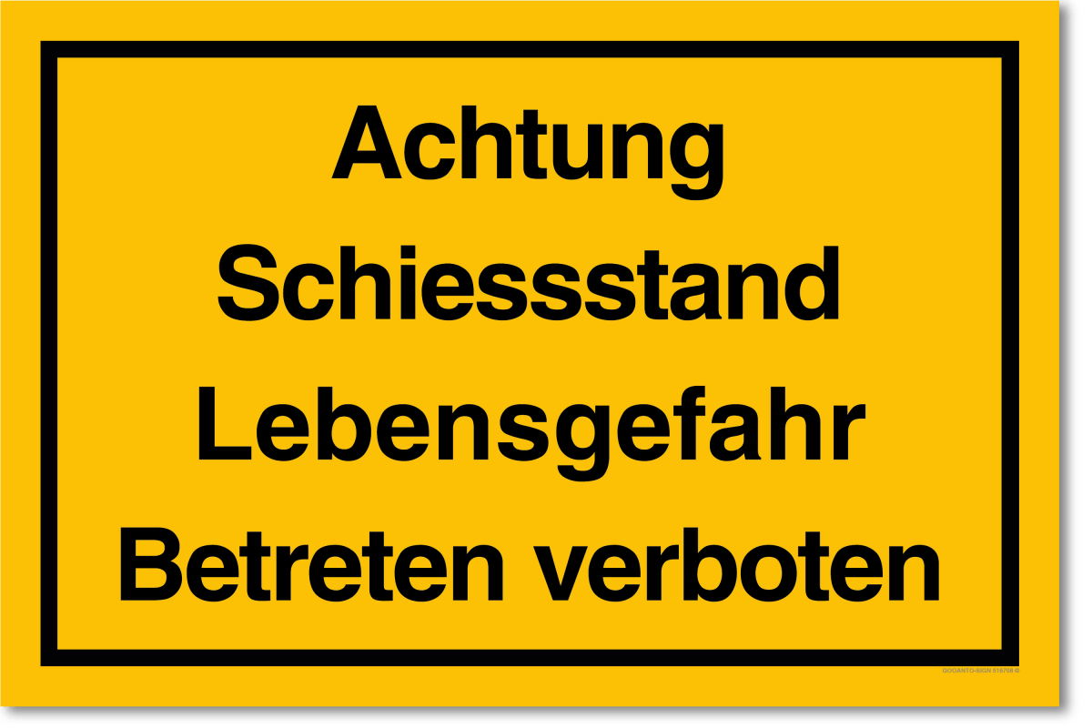 Achtung Schiessstand Lebensgefahr Betreten Verboten Schild aus Alu-Verbund mit UV-Schutz - QOOANTO-SIGN