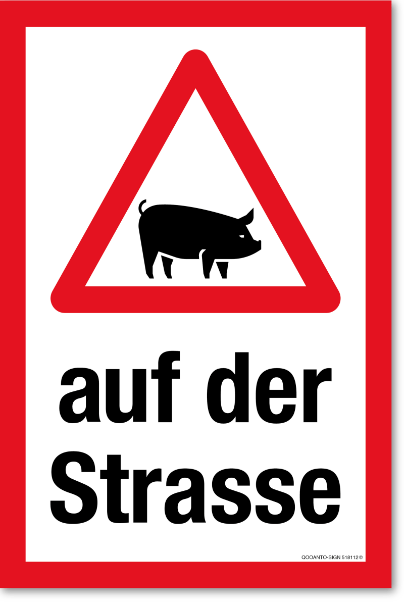 Achtung Schweine Schild oder Aufkleber, Warndreieck Mit Schwein Auf Der Strasse, aus Alu-Verbund oder Selbstklebefolie mit UV-Schutz - QOOANTO-SIGN