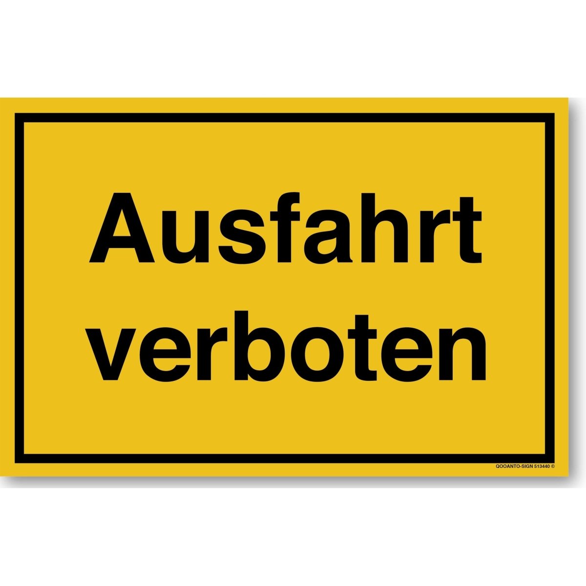 Ausfahrt Verboten Schild aus Alu-Verbund mit UV-Schutz - QOOANTO-SIGN