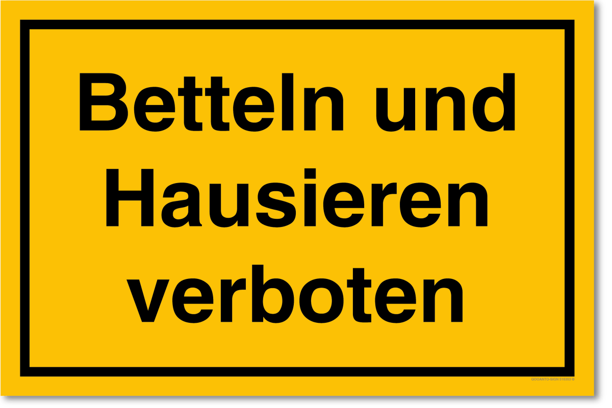 Betteln Und Hausieren Verboten Schild aus Alu-Verbund mit UV-Schutz - QOOANTO-SIGN