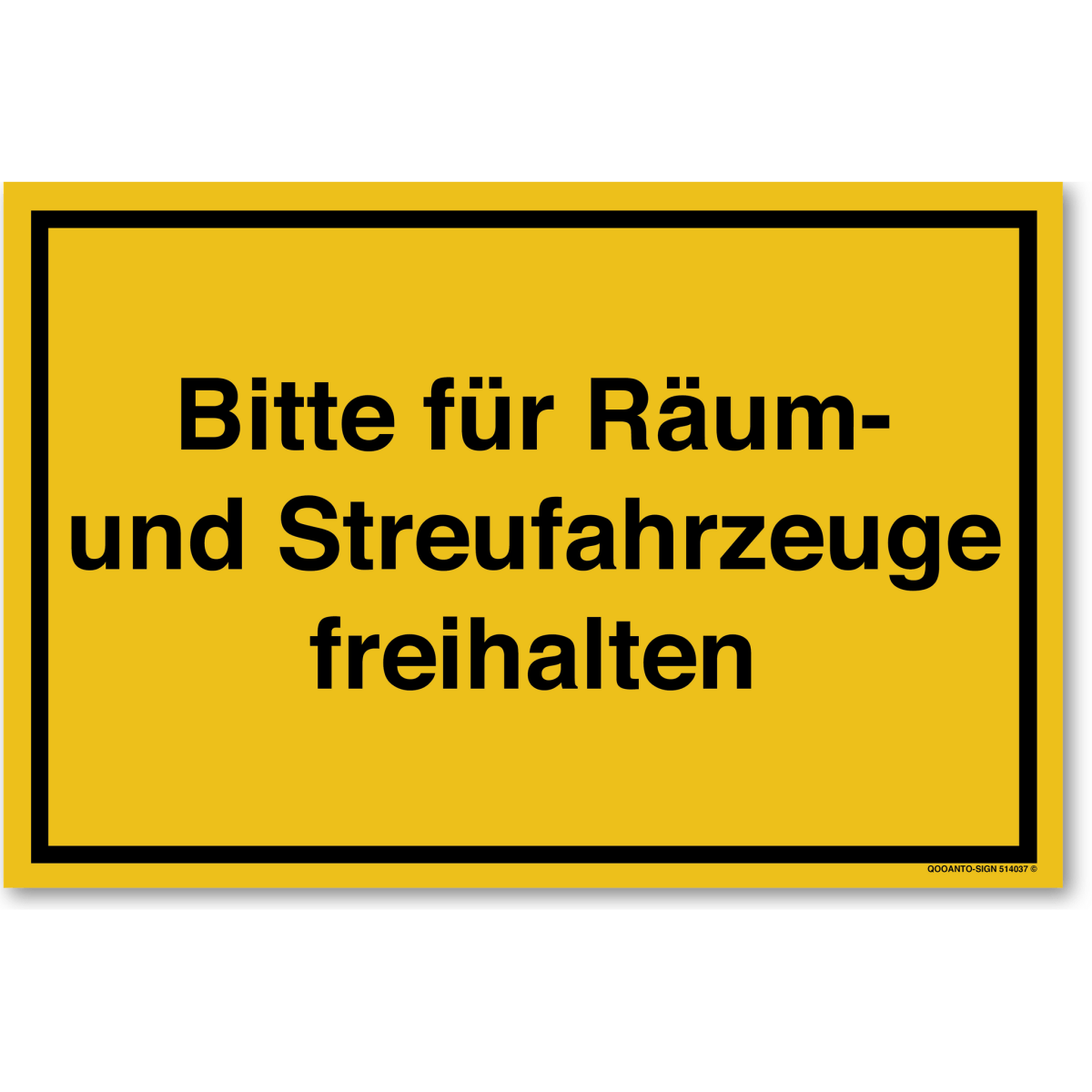 Bitte Für Räum- Und Streufahrzeuge Freihalten Schild aus Alu-Verbund mit UV-Schutz - QOOANTO-SIGN