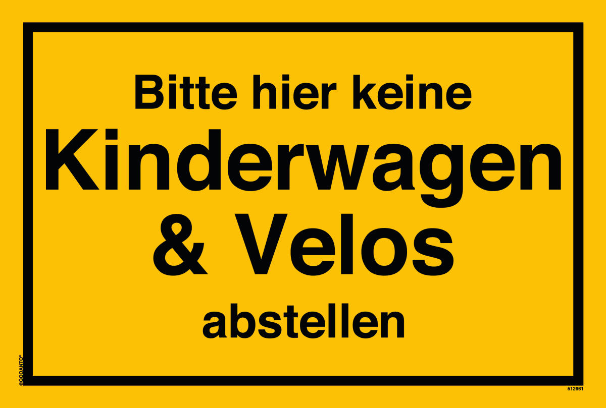 Bitte Hier Keine Kinderwagen & Velos Abstellen Schild aus Alu-Verbund mit UV-Schutz - QOOANTO-SIGN