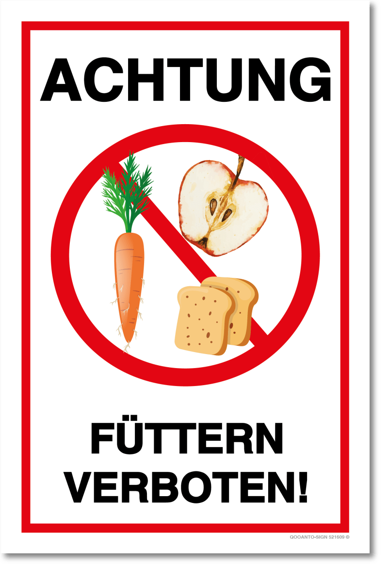 Füttern Verboten Schild, Achtung Füttern verboten, aus Alu-Verbund mit UV-Schutz - QOOANTO-SIGN