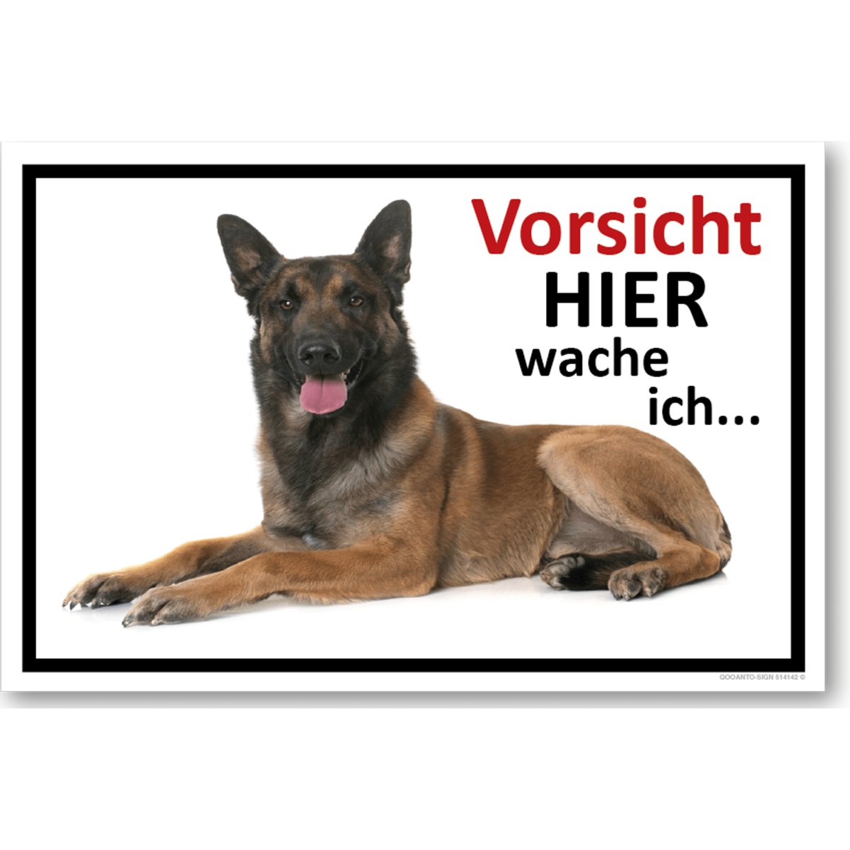 Hundeschild oder Aufkleber, Vorsicht Hier Wache Ich... Belgischer Schäferhund, aus Alu-Verbund oder Selbstklebefolie mit UV-Schutz - QOOANTO-SIGN