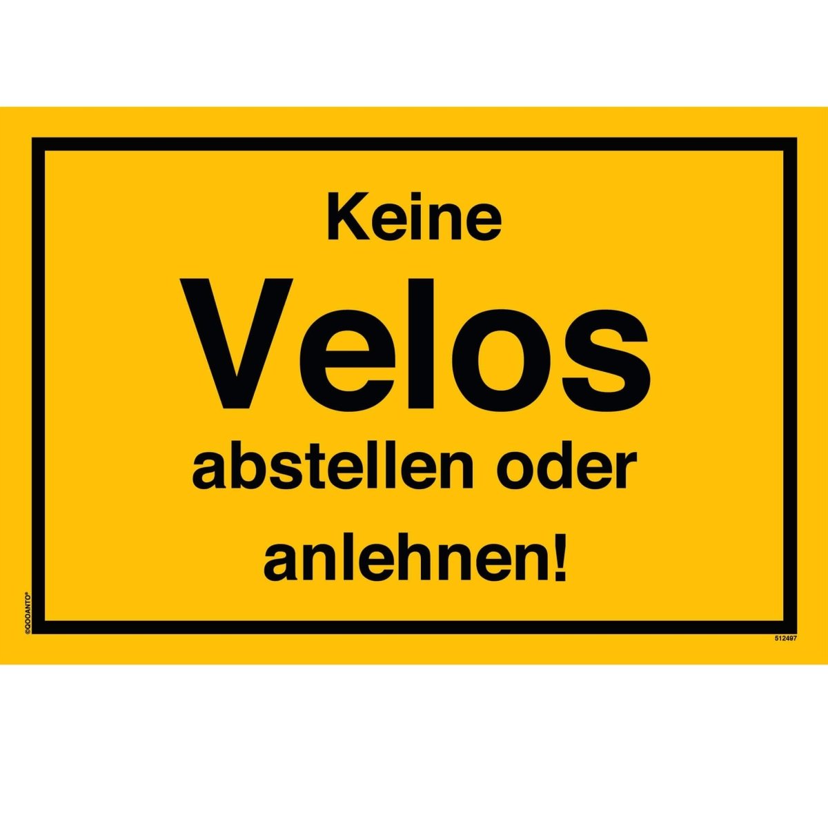 Keine Velos Abstellen Oder Anlehnen! Schild aus Alu-Verbund mit UV-Schutz - QOOANTO-SIGN