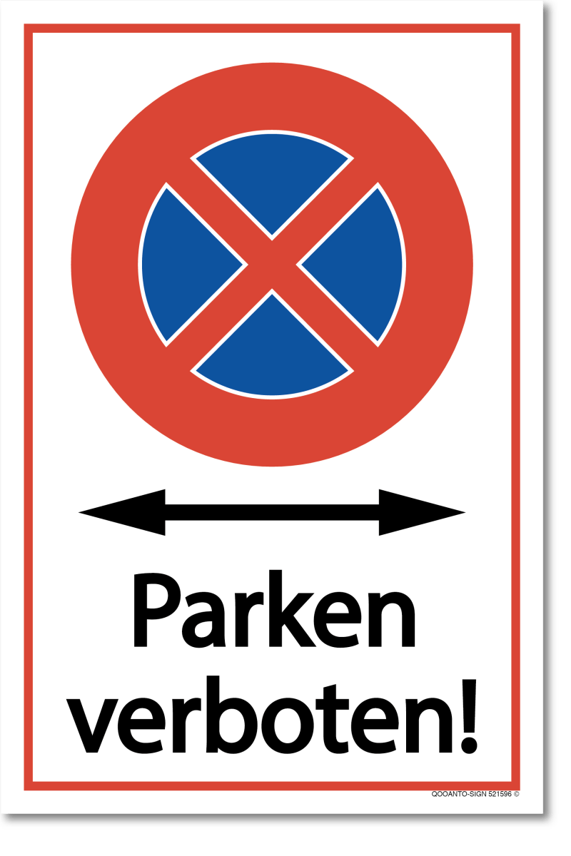 Parkplatz Halteverbotsschild, Parken verboten, aus Alu-Verbund mit UV-Schutz - QOOANTO-SIGN