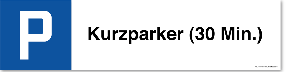 Parkplatzschild, Kurzparker (30 Min.), aus Alu-Verbund mit UV-Schutz - QOOANTO-SIGN