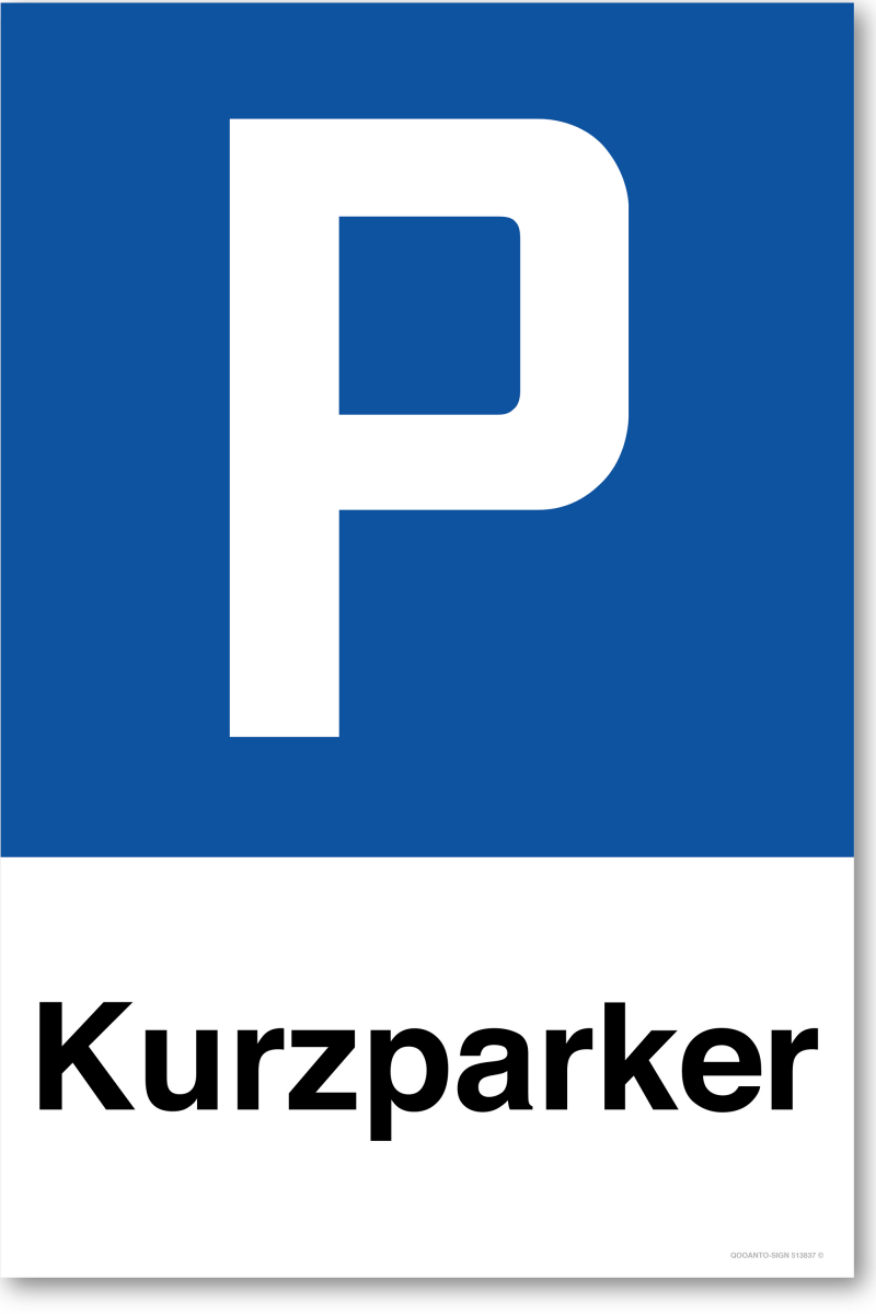 Parkplatzschild, Kurzparker, aus Alu-Verbund mit UV-Schutz - QOOANTO-SIGN