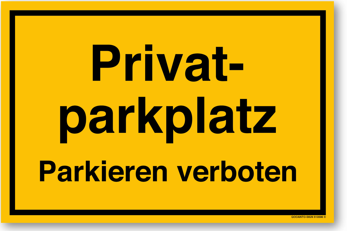 Parkplatzschild, Privatparkplatz Parkieren Verboten, aus Alu-Verbund mit UV-Schutz - QOOANTO-SIGN