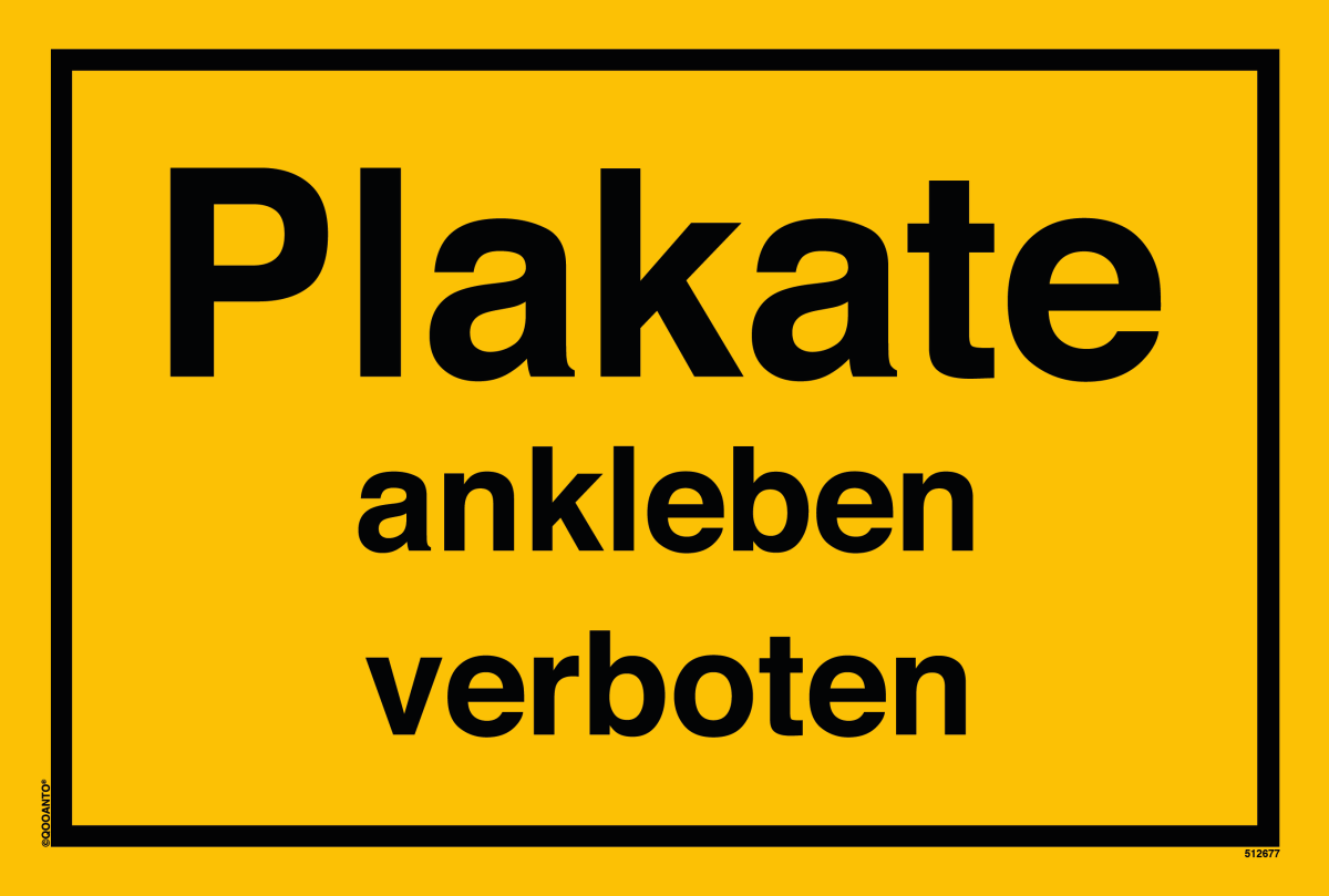 Plakate Ankleben Verboten Schild aus Alu-Verbund mit UV-Schutz - QOOANTO-SIGN