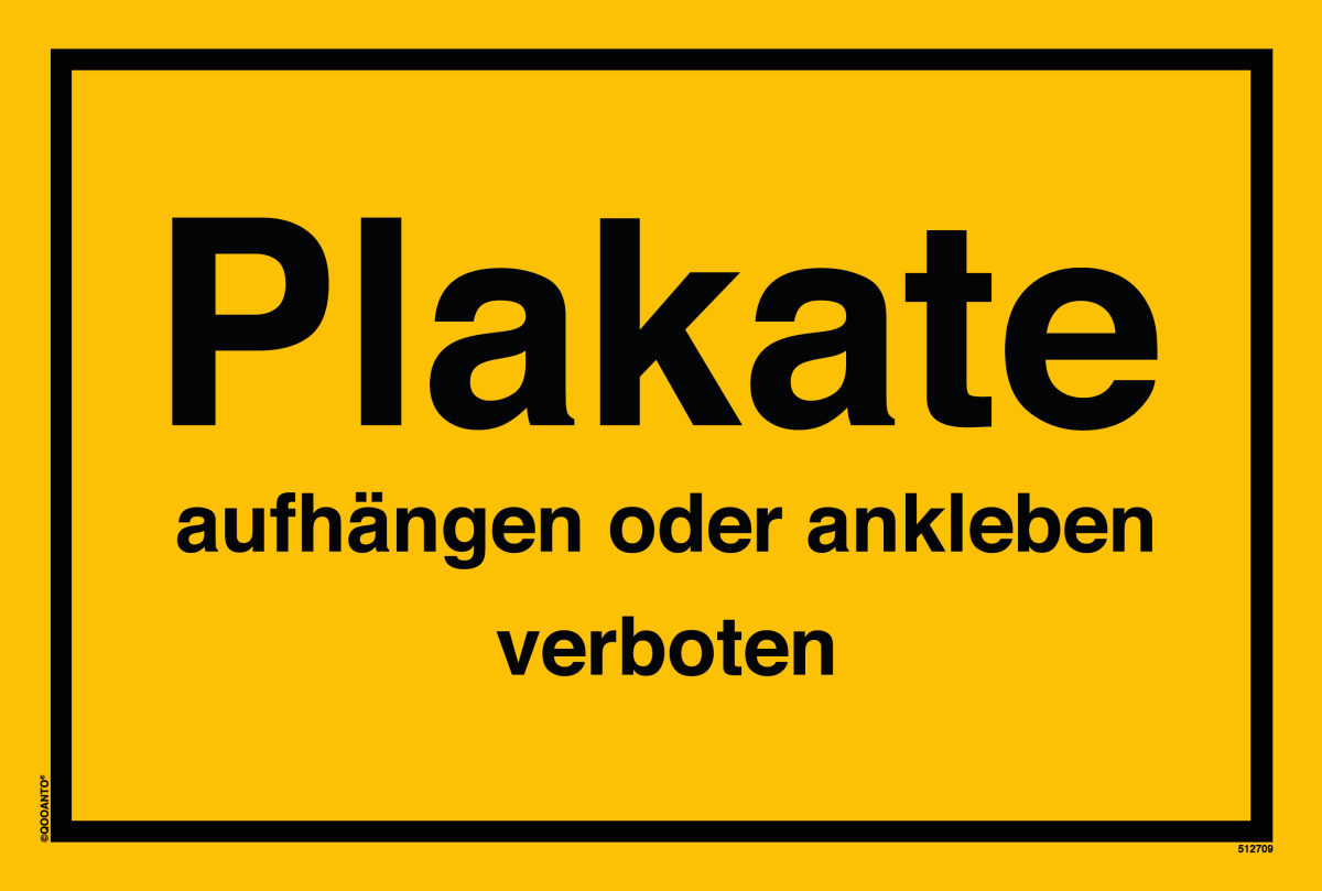 Plakate Aufhängen Oder Ankleben Verboten Schild aus Alu-Verbund mit UV-Schutz - QOOANTO-SIGN