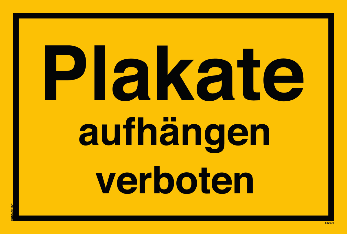 Plakate Aufhängen Verboten Schild aus Alu-Verbund mit UV-Schutz - QOOANTO-SIGN