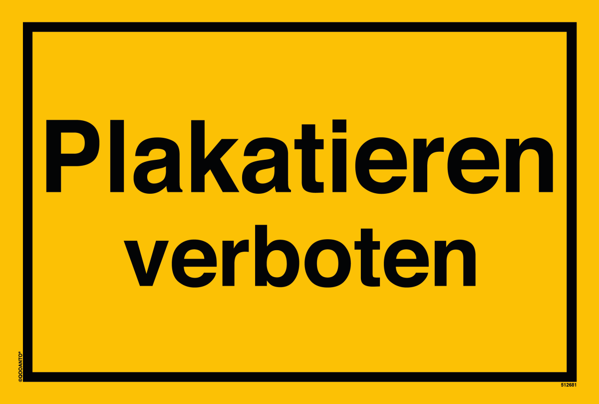 Plakatieren Verboten Schild oder Aufkleber aus Alu-Verbund oder Selbstklebefolie mit UV-Schutz - QOOANTO-SIGN