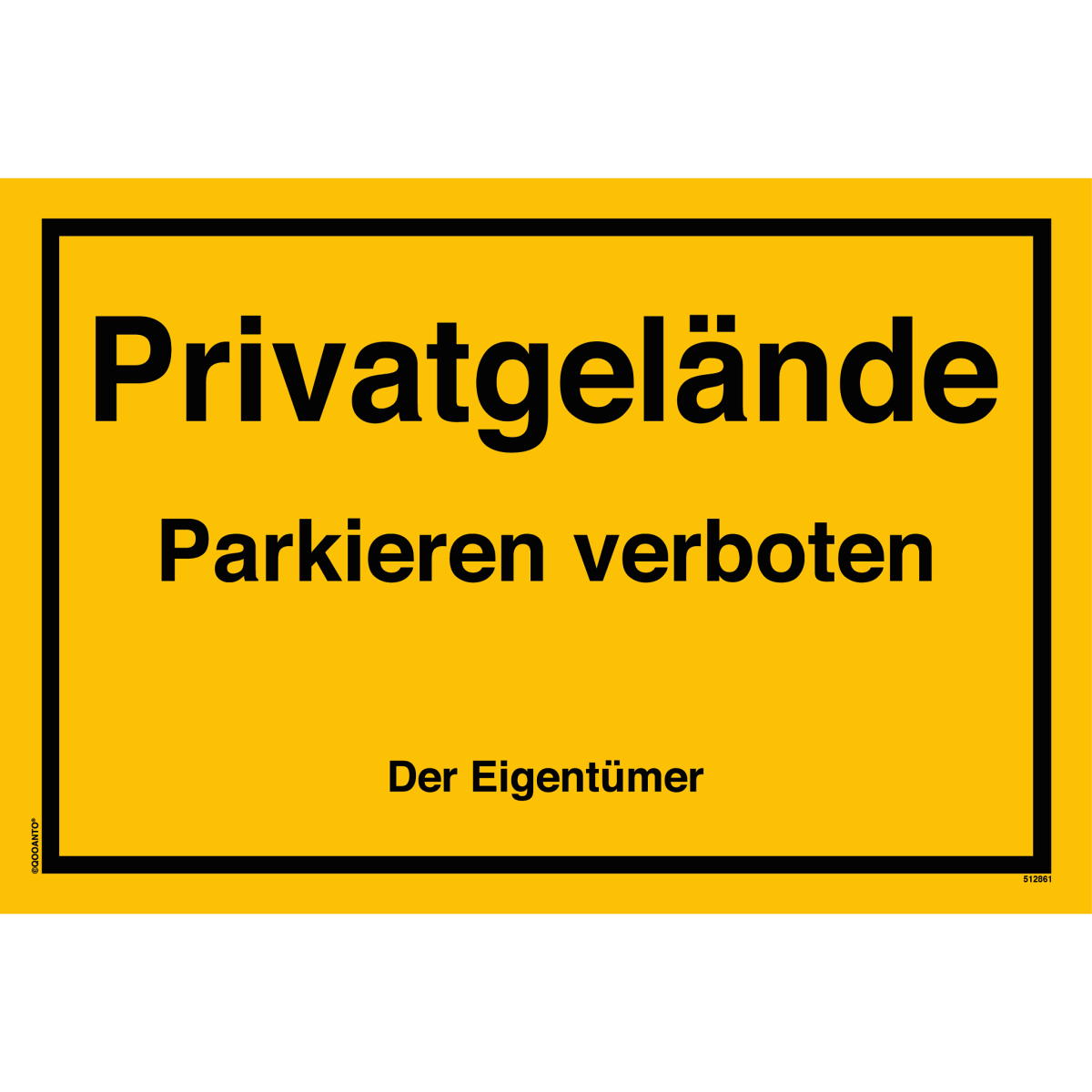 Privatgelände Parkieren Verboten Der Eigentümer Schild aus Alu-Verbund mit UV-Schutz - QOOANTO-SIGN