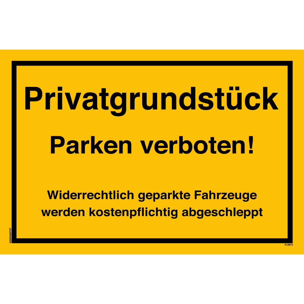 Privatgrundstück Parken Verboten! Widerrechtlich Geparkte Fahrzeuge Werden Kostenpflichtig Abgeschleppt Schild aus Alu-Verbund mit UV-Schutz - QOOANTO-SIGN