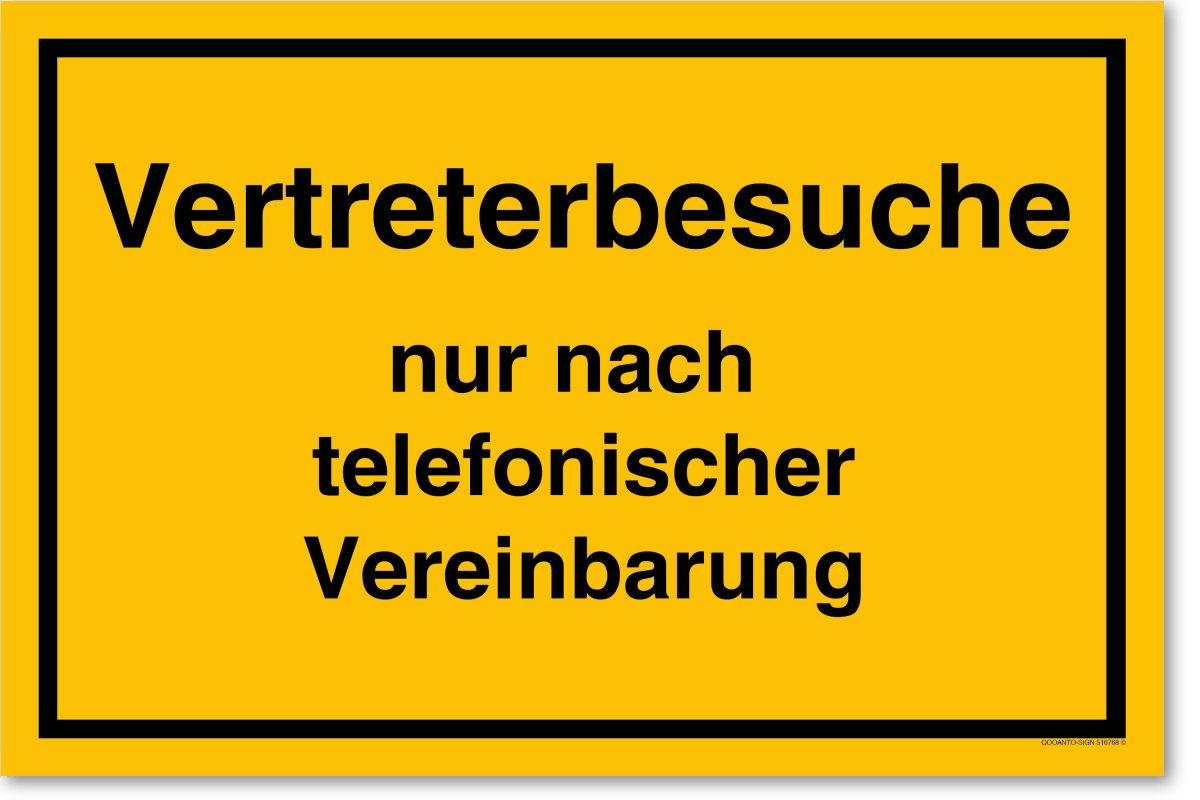 Vertreterbesuche Nur Nach Telefonischer Vereinbarung Schild aus Alu-Verbund mit UV-Schutz - QOOANTO-SIGN