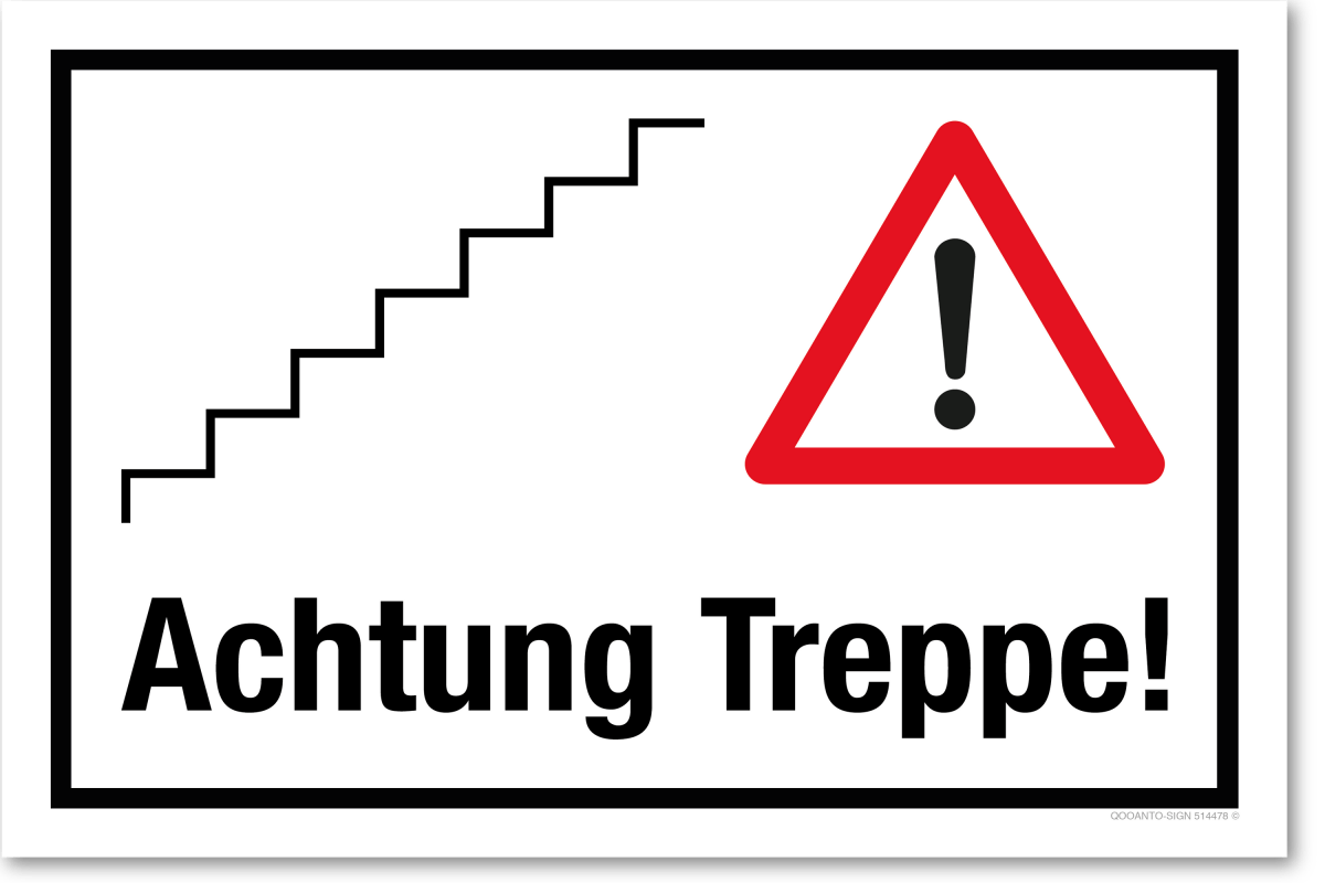 Vorsicht Treppe ! Schild aus Alu-Verbund mit UV-Schutz - QOOANTO-SIGN