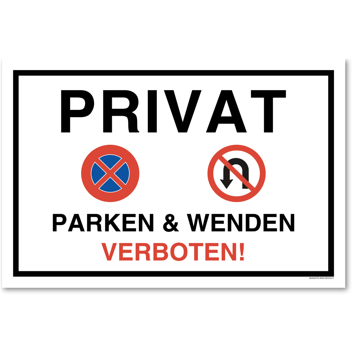 Wenden Schild, Privat Parken & Wenden Verboten!, aus Alu-Verbund mit UV-Schutz - QOOANTO-SIGN