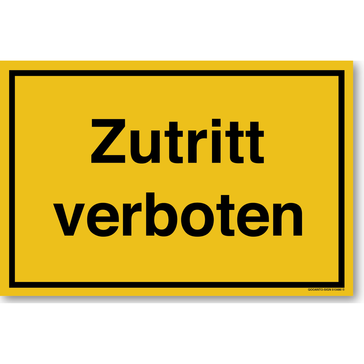 Zutritt Verboten Schild aus Alu-Verbund mit UV-Schutz - QOOANTO-SIGN